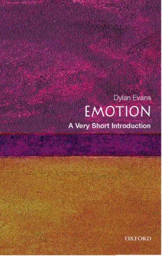 Emotion A Very Short Introduction Very Short Introductions Dylan Evans