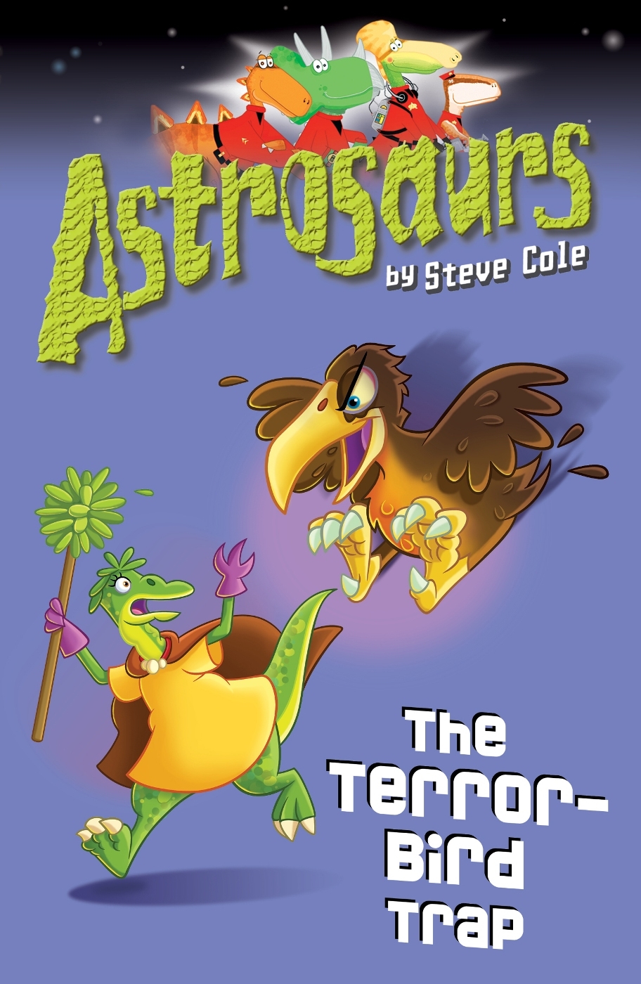 Astrosaurs 08 The Terrorbird Trap Cole Steve
