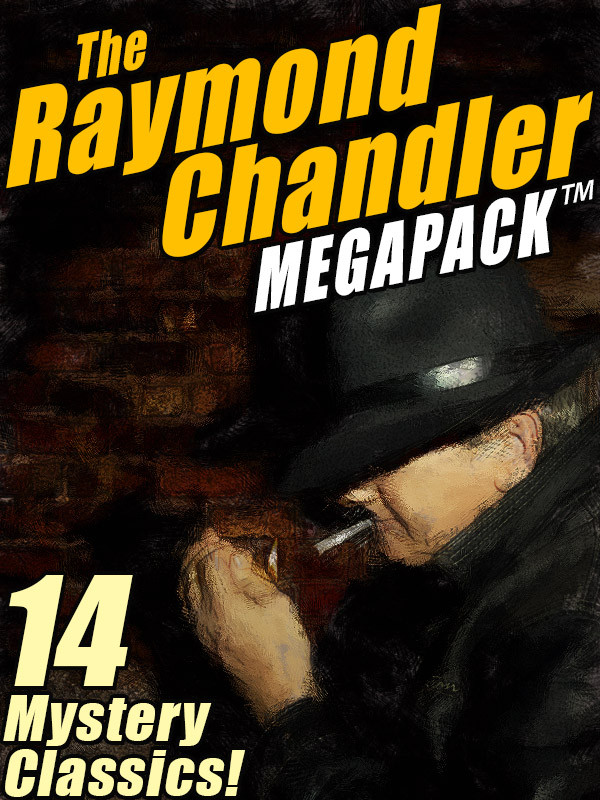 The Raymond Chandler Megapack Chandler Raymond