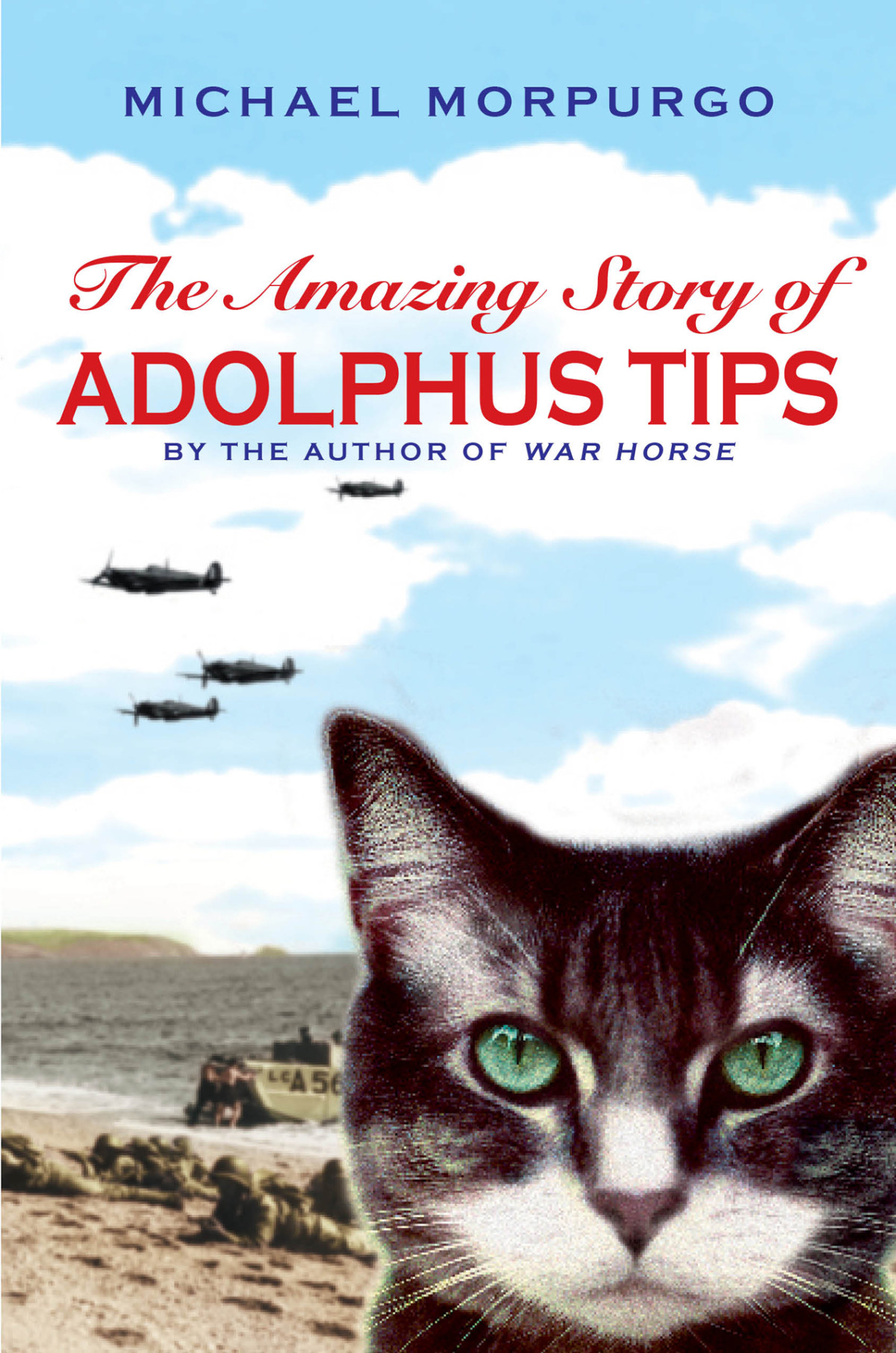 The Amazing Story Of Adolphus Tips Morpurgo Michael