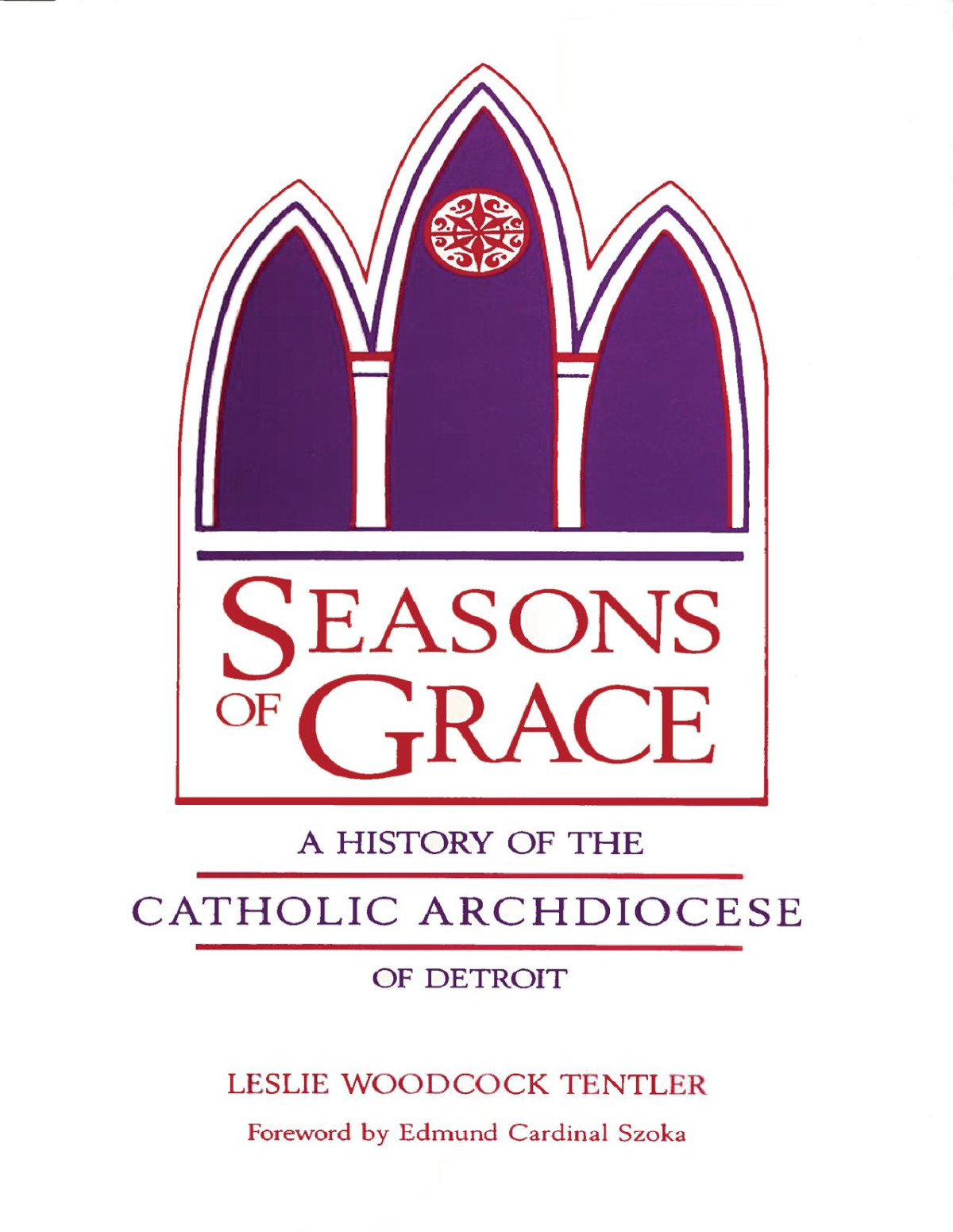 Seasons Of Grace Tentler Leslie Woodcockszoka Edmund Cardinal