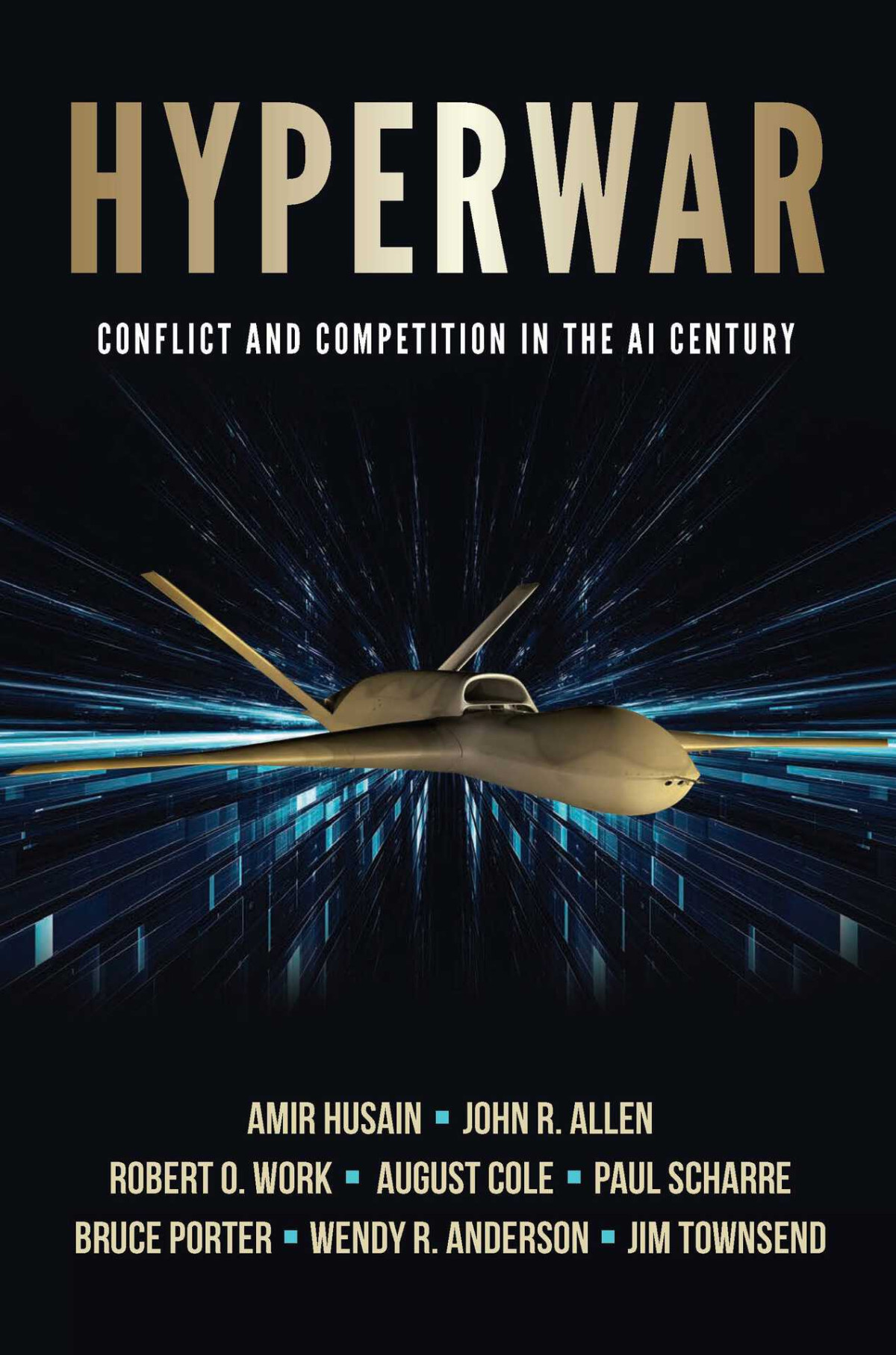 Hyperwar Conflict And Competition In The Ai Century Townsend