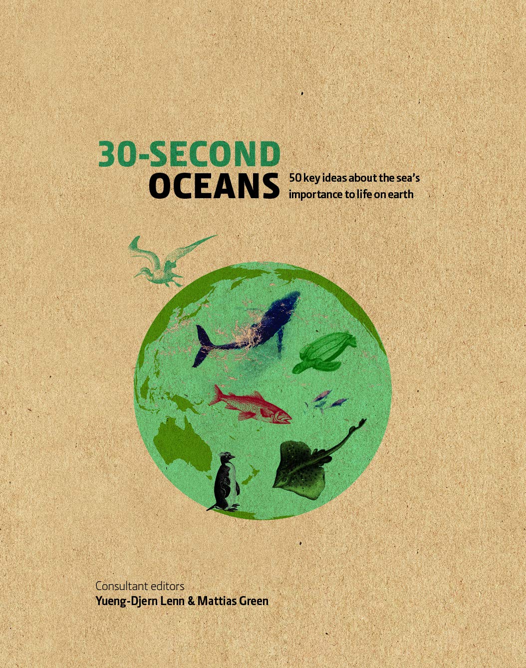30second Oceans 50 Key Ideas About The Seas Importance To Life On Earth Mattias Green