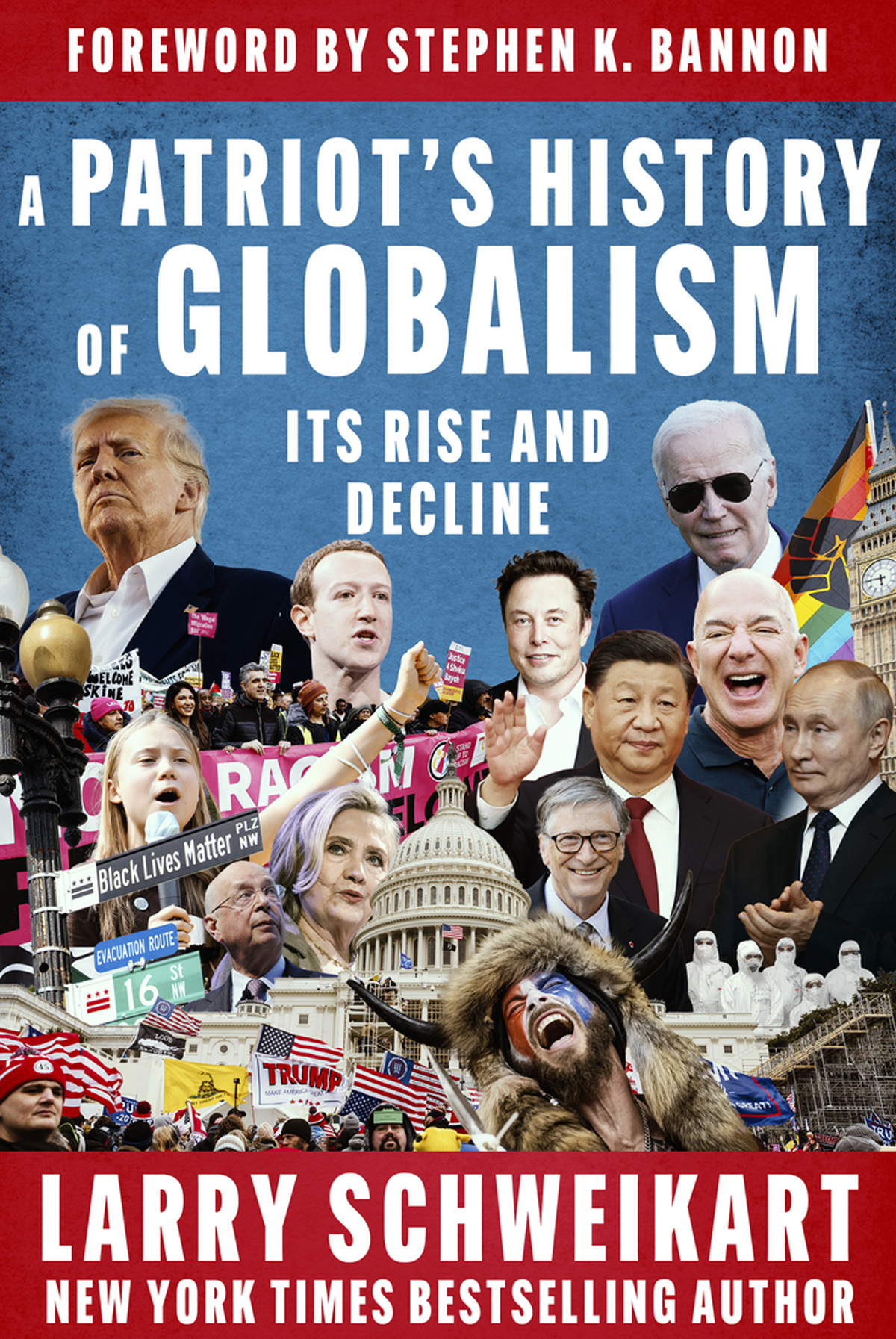 A Patriots History Of Globalism Its Rise And Decline Larry Schweikart