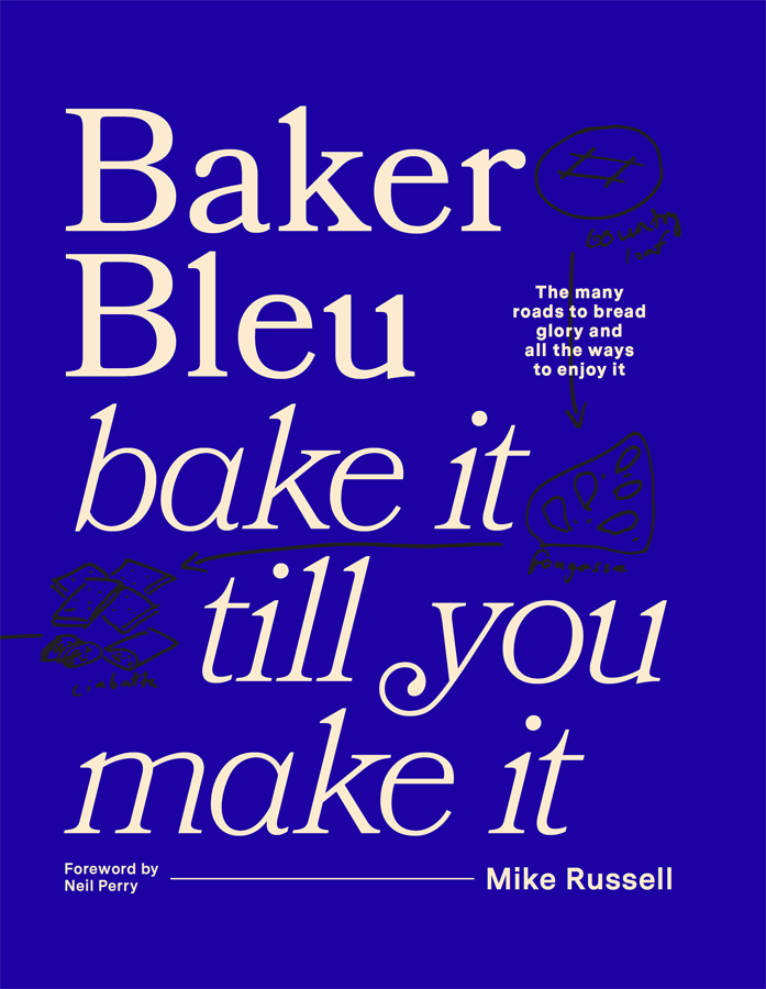 Baker Bleu Bake It Till You Make It Mike Russell