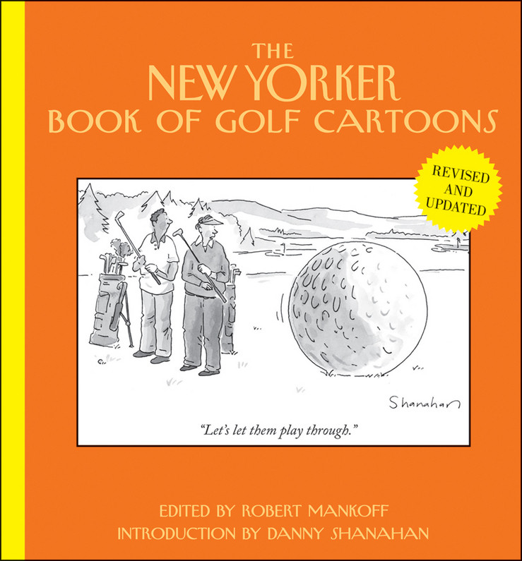 The New Yorker Book Of Golf Cartoons Mankoff Robert Shanahan