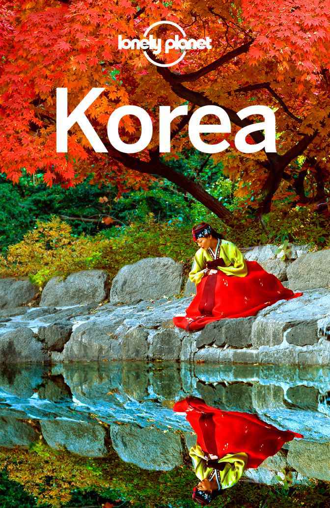Lonely Planet Korea Planet Lonely Planet Lonely Holden Trent Milner