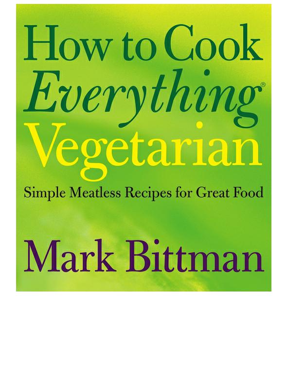 How To Cook Everything Vegetarian Bittman Mark