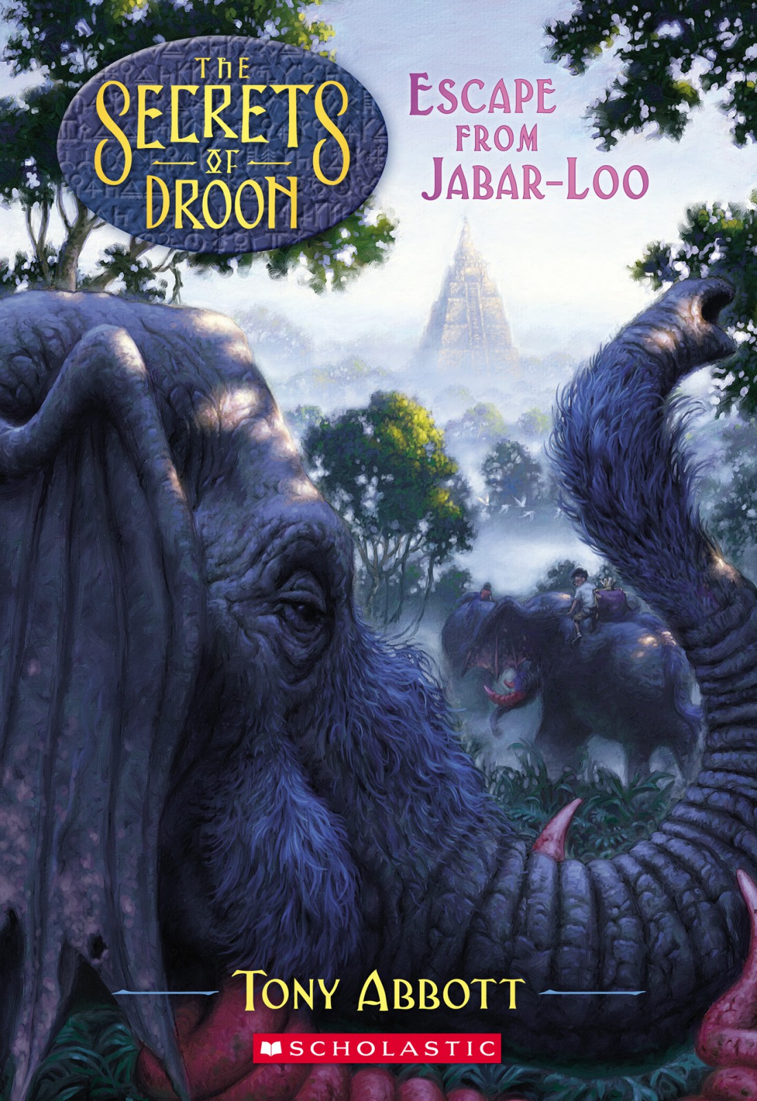 The Secrets Of Droon 30 Escape From Jabarloo Abbott Tony
