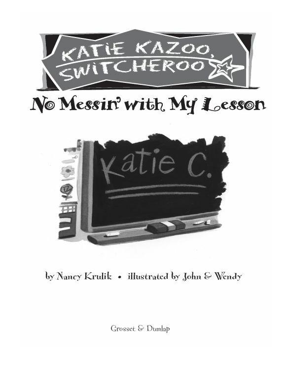 Katie Kazoo Switcheroo 11 No Messin With My Lesson Krulik
