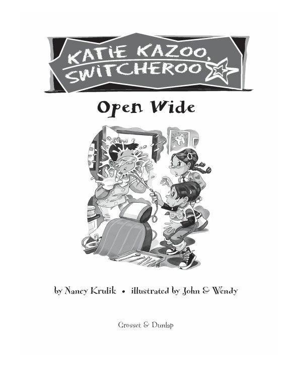 Katie Kazoo Switcheroo 23 Open Wide Krulik Nancy