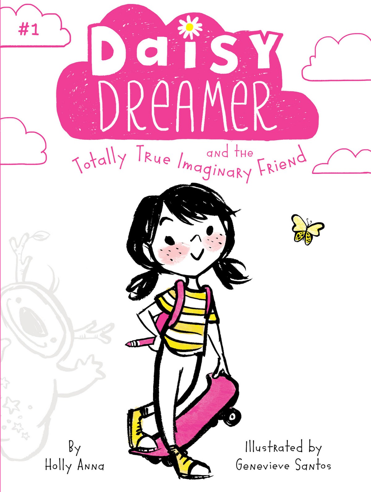 Daisy Dreamer 01 Daisy Dreamer And The Totally True Imaginary Friend Anna