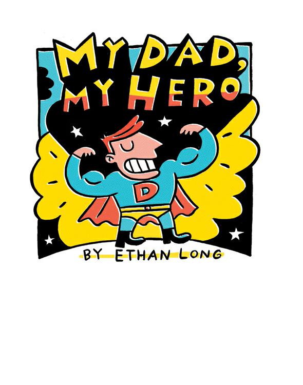 My Dad My Hero Long Ethan