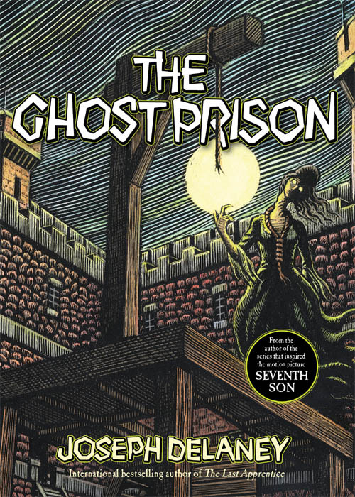 The Last Apprentice Wardstone Chronicles 750 The Ghost Prison Delaney