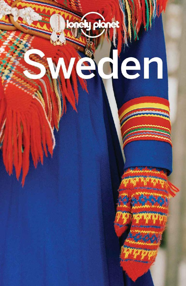 Lonely Planet Sweden Travel Guide Lonely Planet Becky Ohlsen Anna Kaminski Josephine Quintero