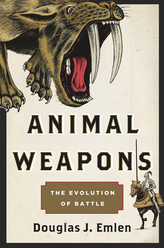 Animal Weapons Emlen Douglas J