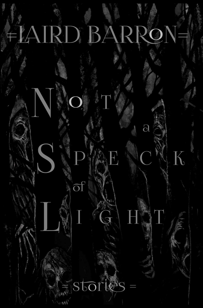Not A Speck Of Light Laird Barron