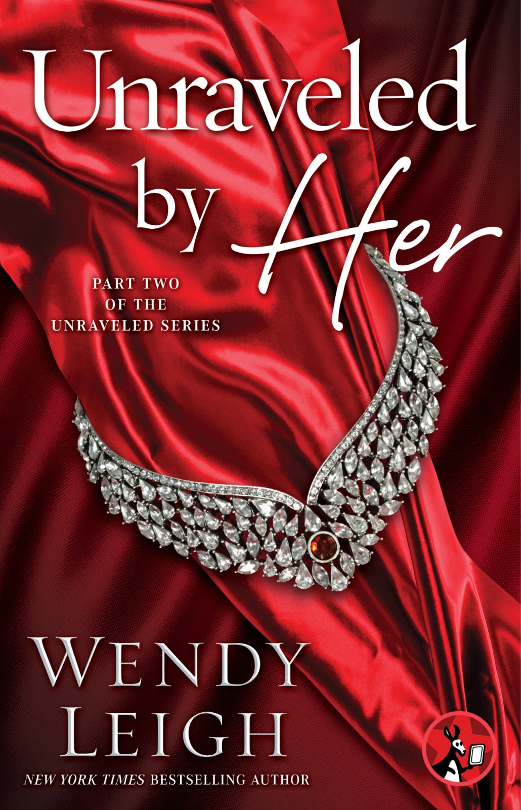Unraveled 02 Unraveled By Her Leigh Wendy