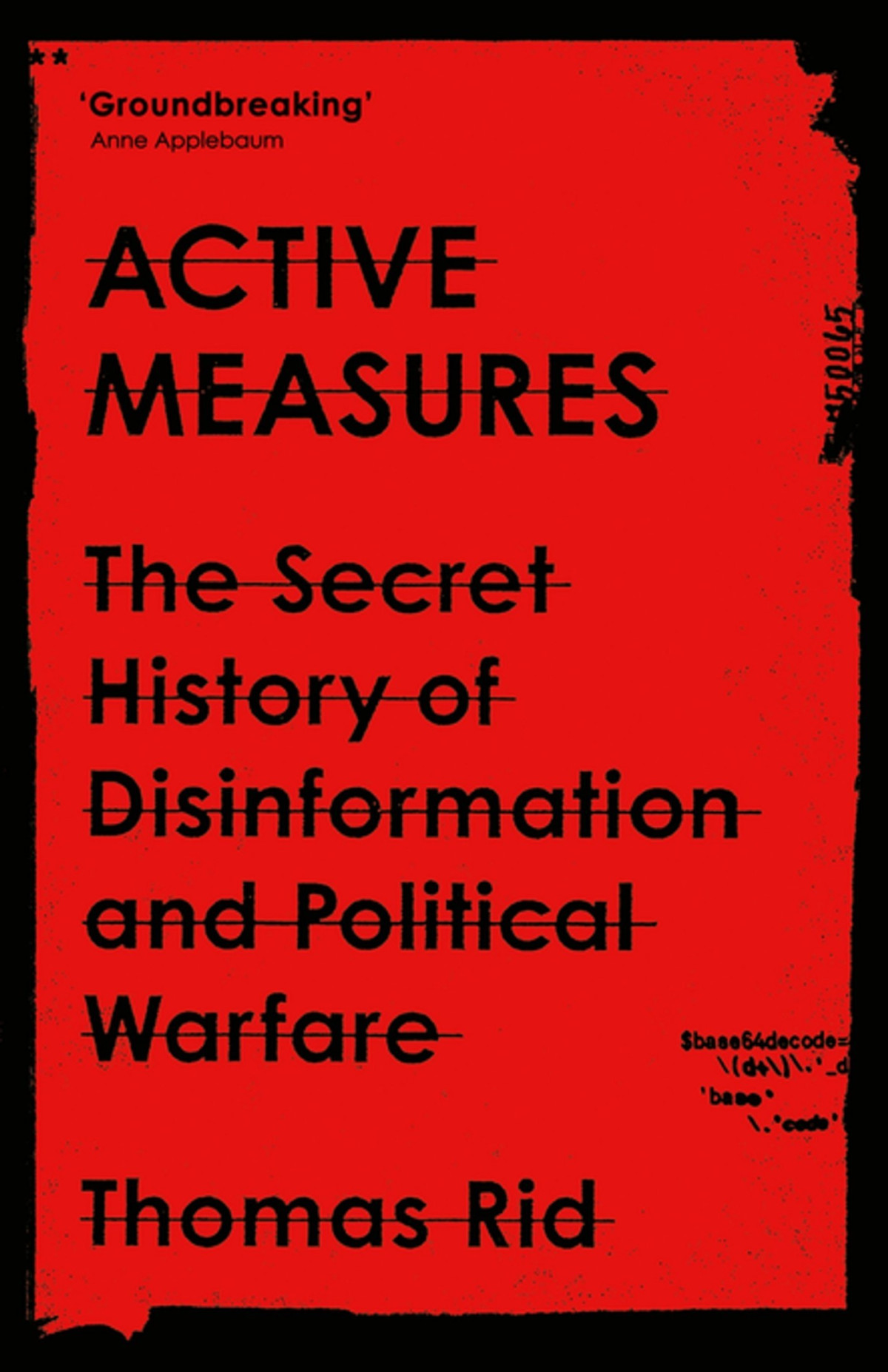 Active Measures The Secret History Of Disinformation And Political Warfare Thomas Rid