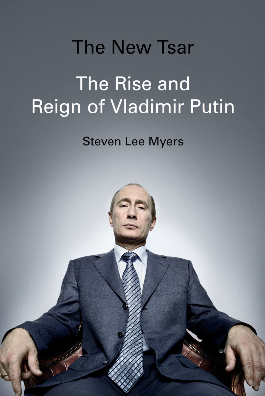 The New Tsar Myers Steven Lee