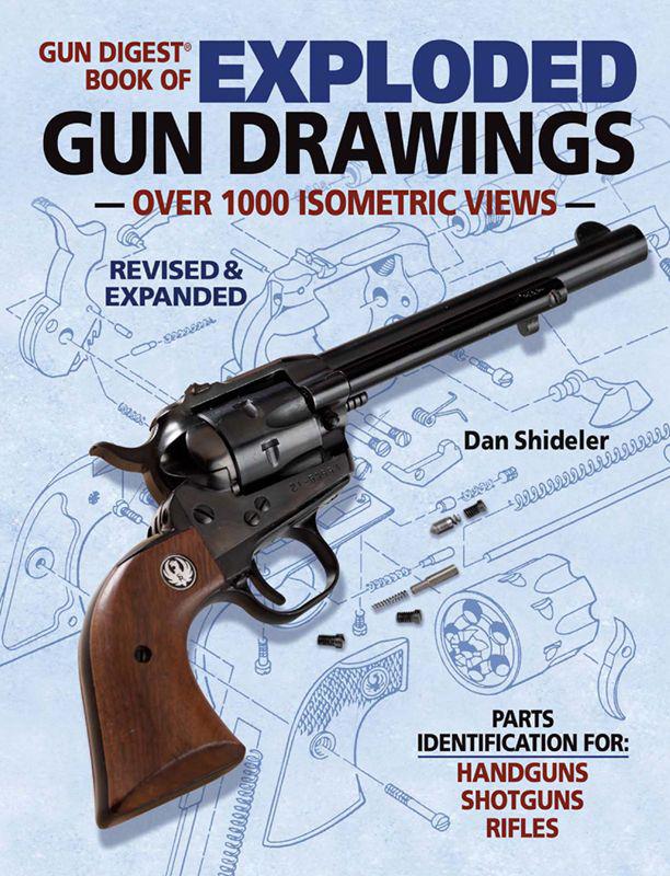 Gun Digest Book Of Exploded Gun Drawings Shideler Dan