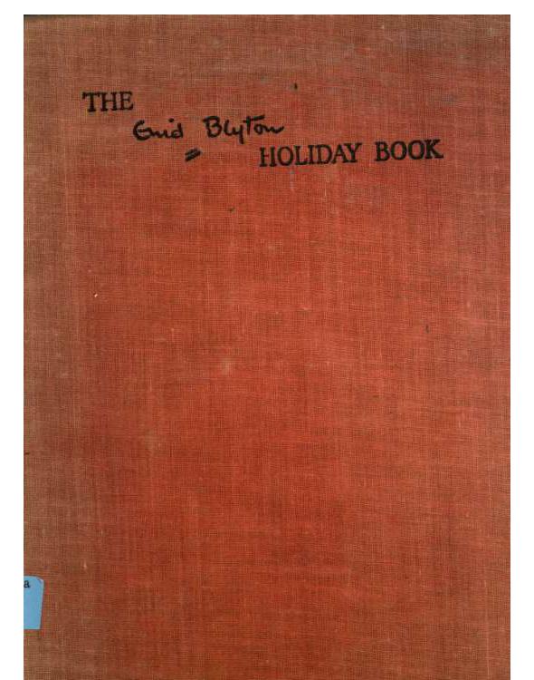 The Enid Blyton Holiday Book Blyton Enid