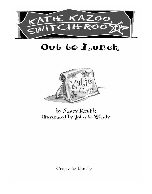 Katie Kazoo Switcheroo 02 Out To Lunch Krulik Nancy
