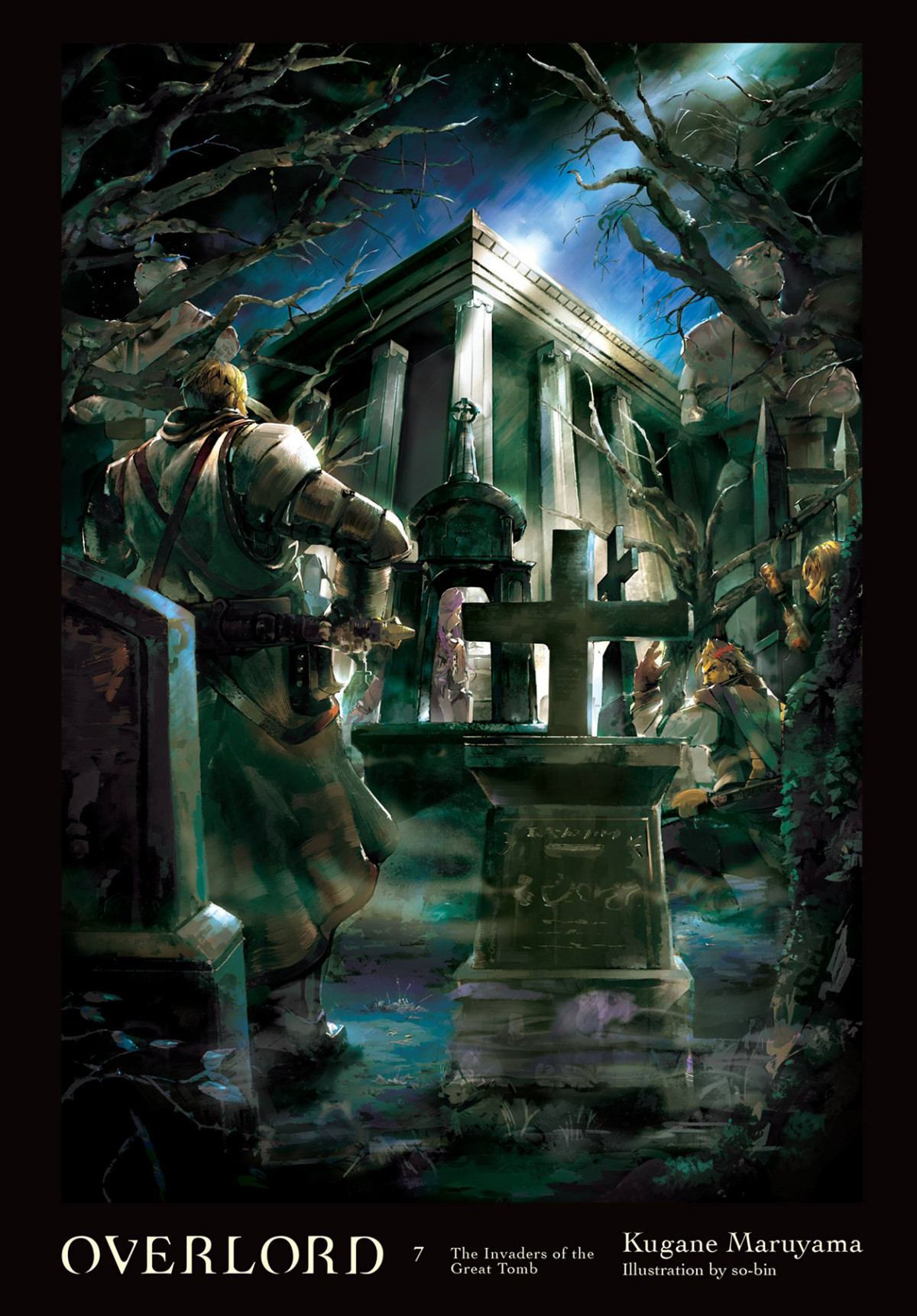Overlord Volume 07 The Invaders Of The Great Tomb Maruyama Kugane