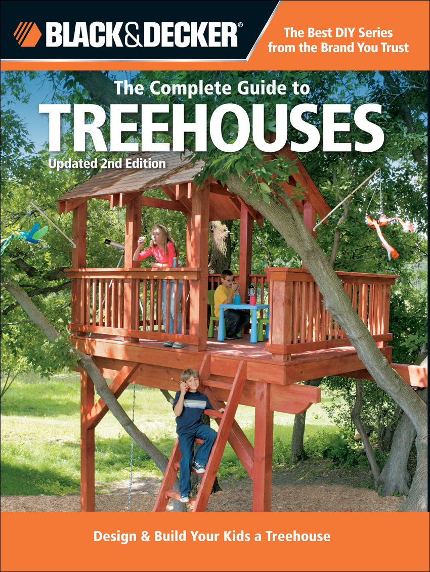 Black Decker The Complete Guide To Treehouses Philip Schmidt