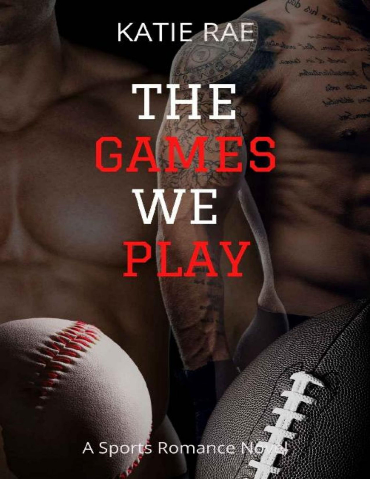The Games We Play Katie Rae