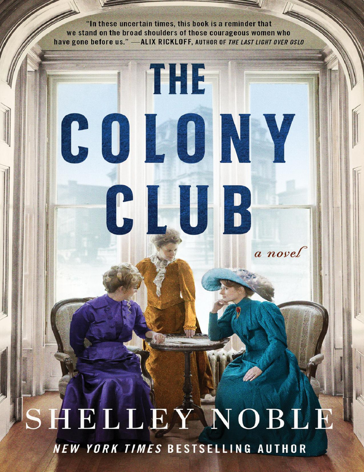 The Colony Club 1st Edition Shelley Noble