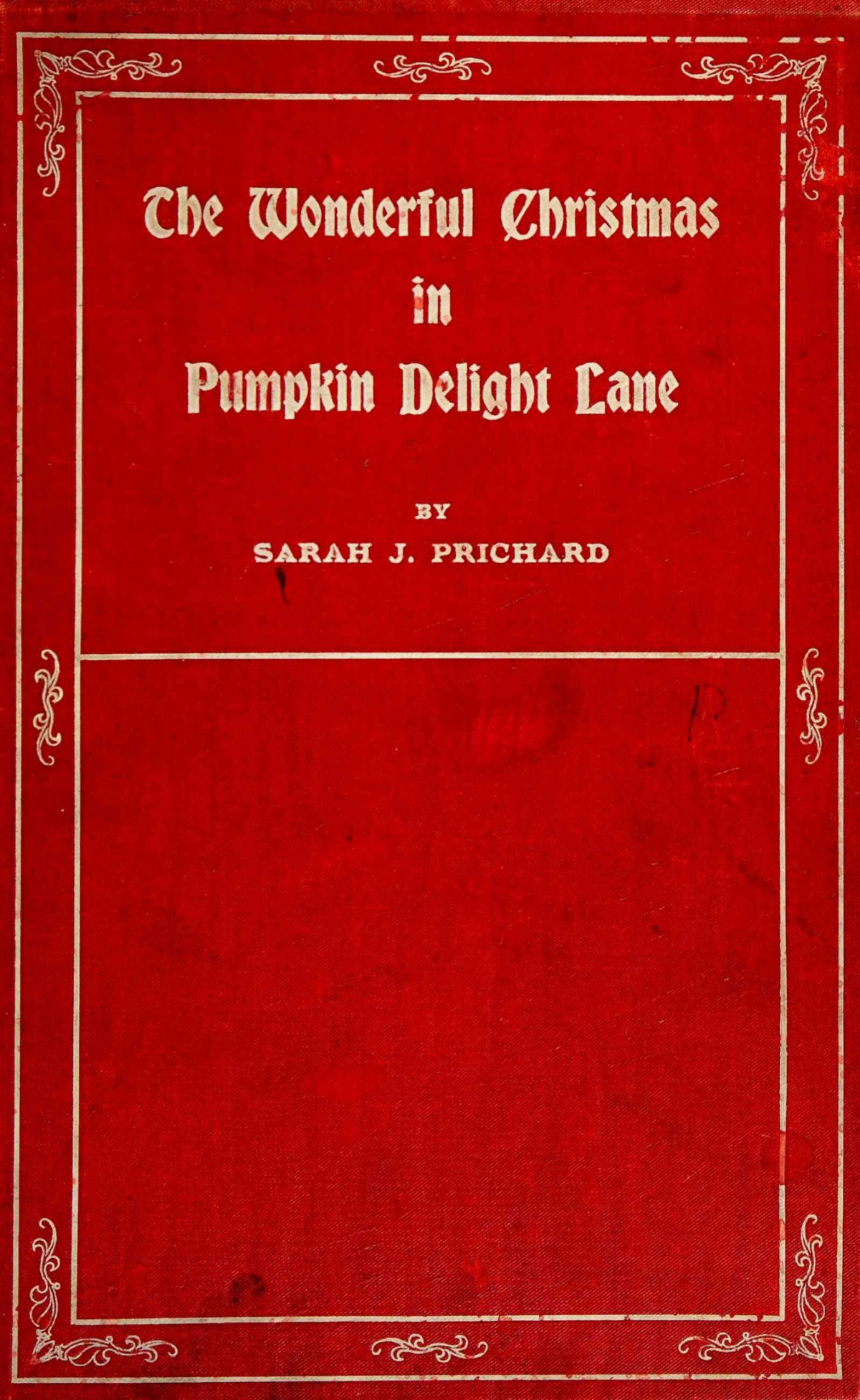 The Wonderful Christmas In Pumpkin Delight Lane Sarah J Prichard