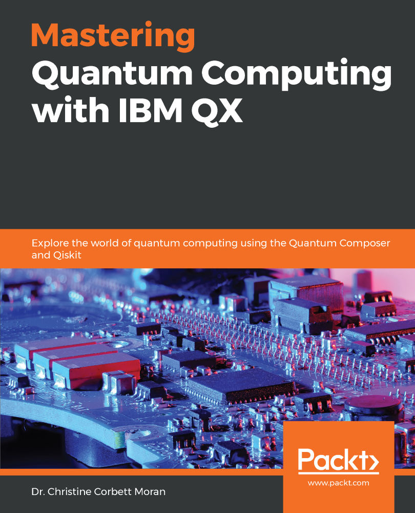 Mastering Quantum Computing With Ibm Qx Dr Christine Corbett Moran