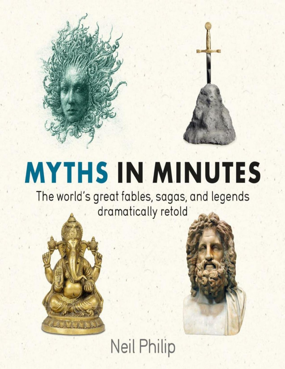 Myths In Minutes Neil Philip
