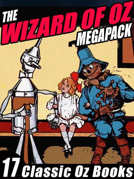 The Wizard Of Oz Megapack 17 Books By L Frank Baum And Ruth Plumly Thompson Baum