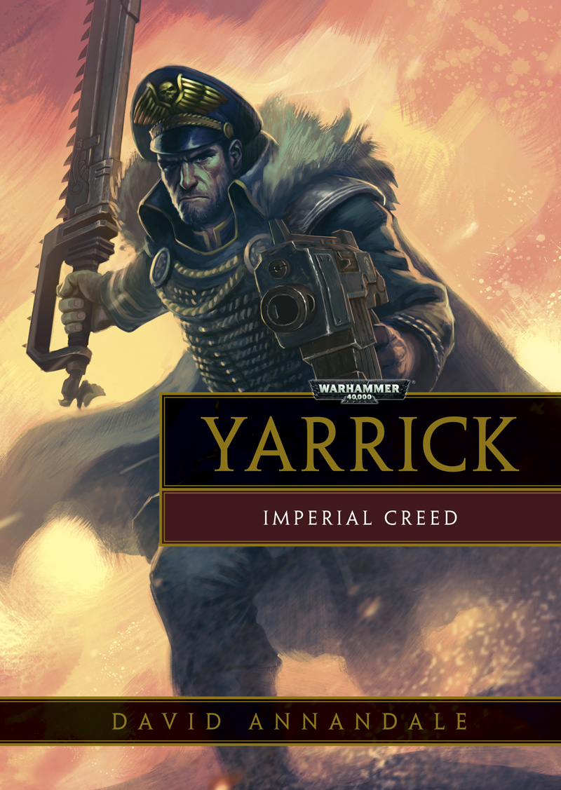 Yarrick Novella 01 Yarrick Imperial Creed Annandale David