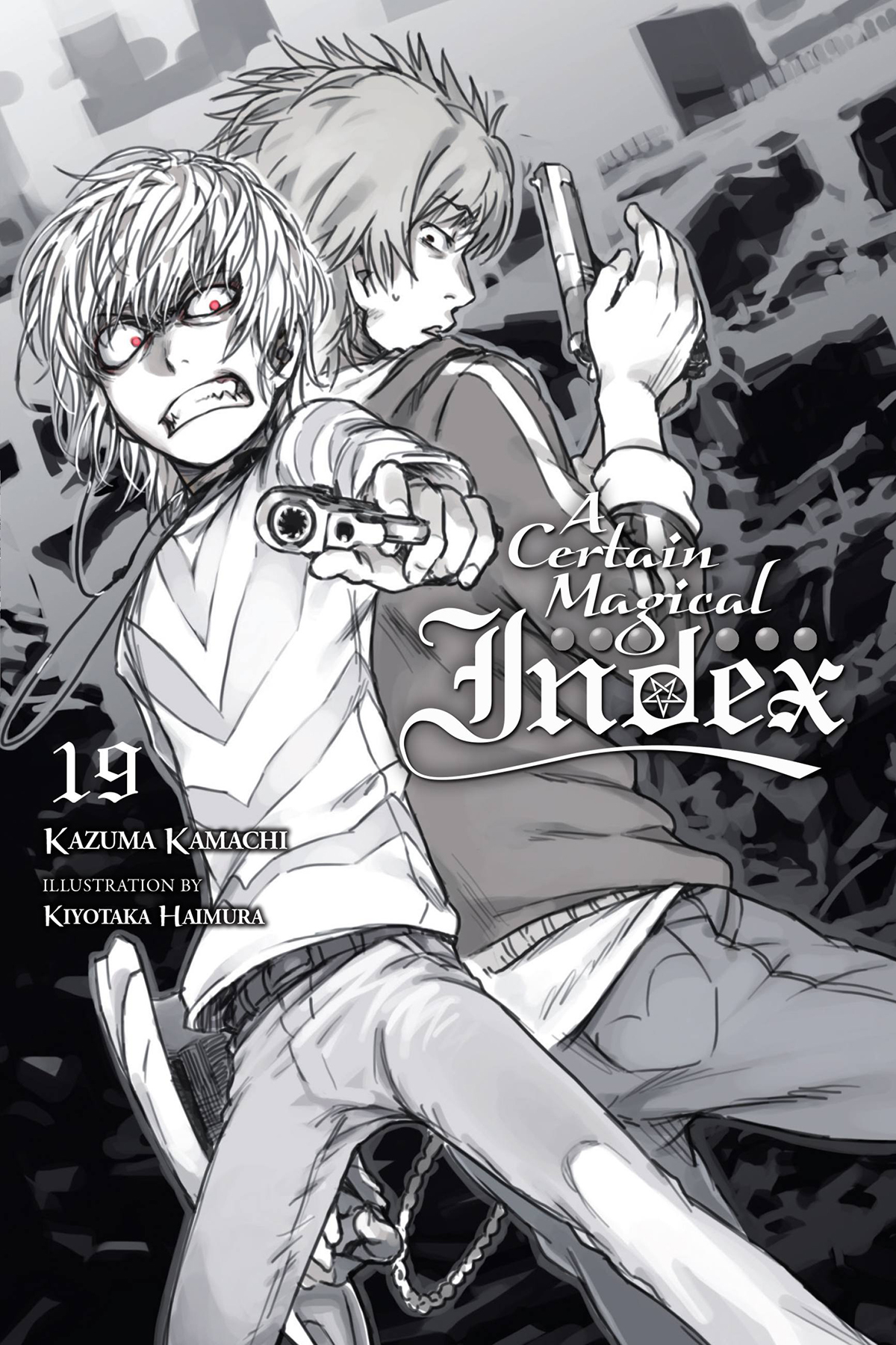 A Certain Magical Index Volume 19 Kamachi Kazuma