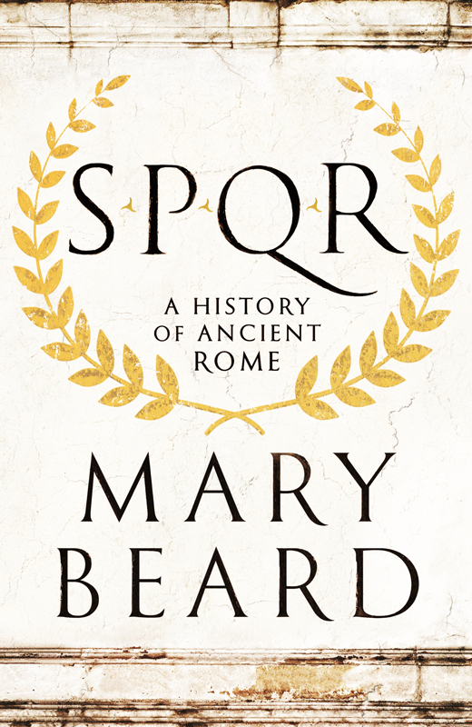 Spqr A History Of Ancient Rome Beard Mary