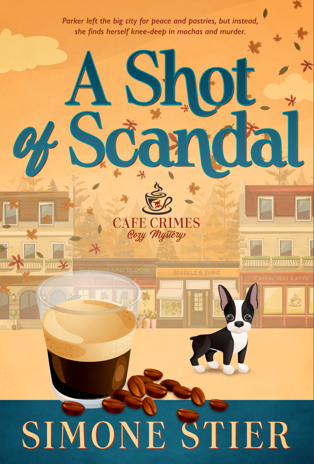 A Shot Of Scandal A Cafe Crimes Cozy Mystery Book 1 Simone Stier