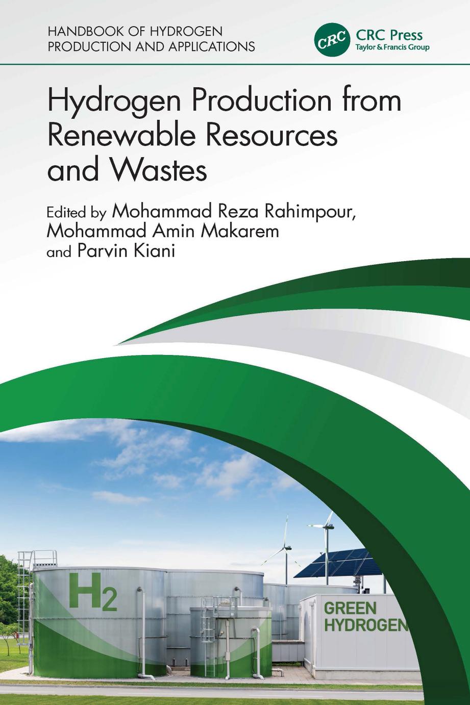 Hydrogen Production From Renewable Resources And Wastes 1st Edition Mohammad Reza Rahimpour