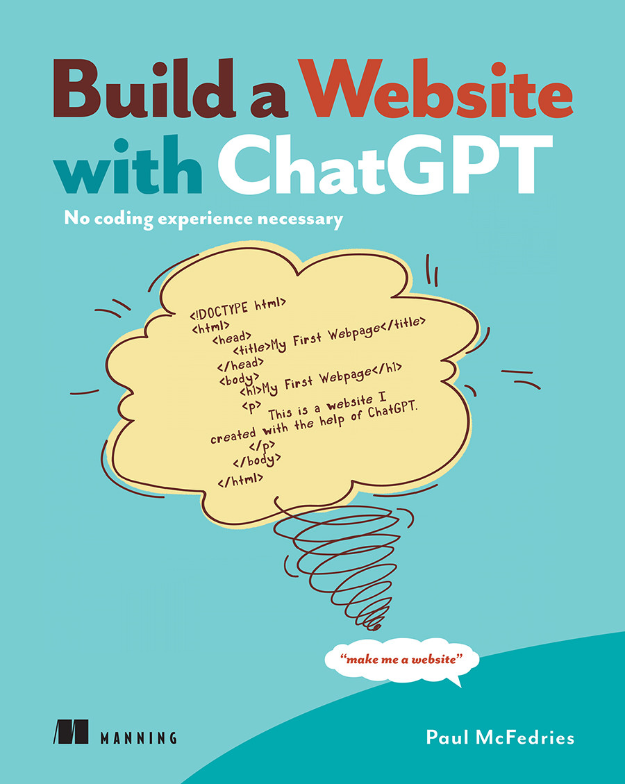 Build A Website With Chatgpt No Coding Experience Necessary Paul Mcfedries