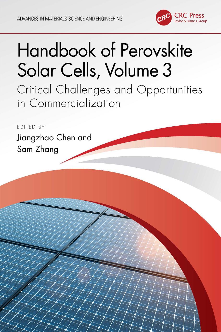 Handbook Of Perovskite Solar Cells Volume 3 Critical Challenges And Opportunities In Commercialization Jiangzhao Chen Sam Zhang