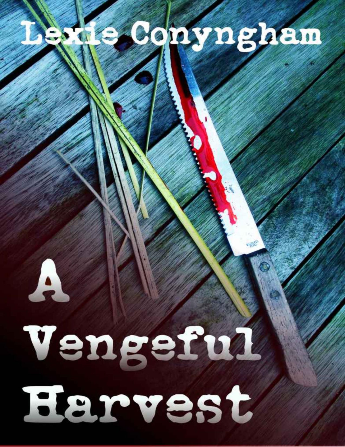 A Vengeful Harvest Lexie Conyngham