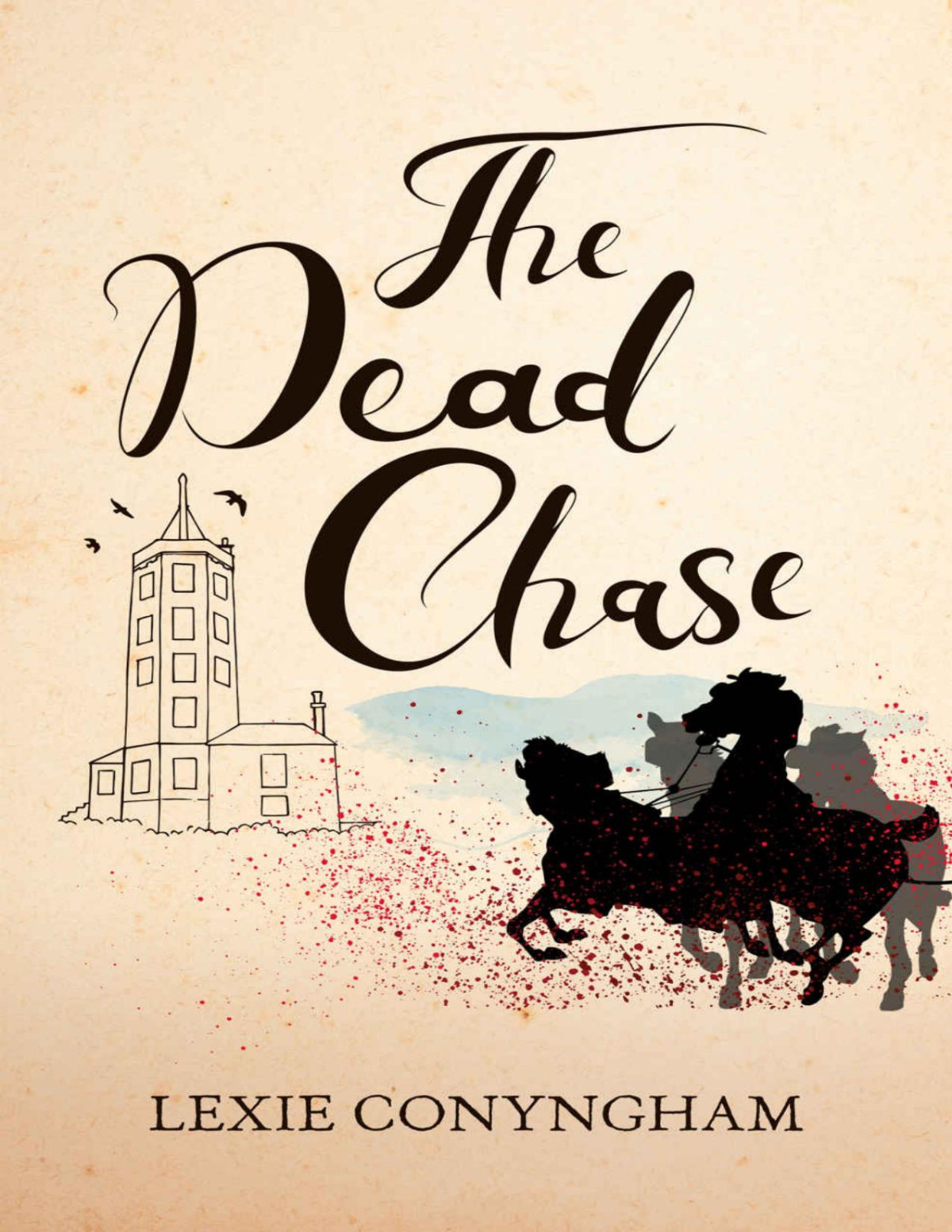 The Dead Chase Murray Of Letho Book 12 Conyngham Lexie