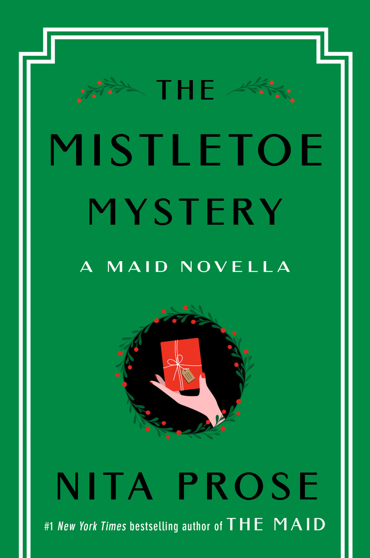 The Mistletoe Mystery A Maid Novella Nita Prose