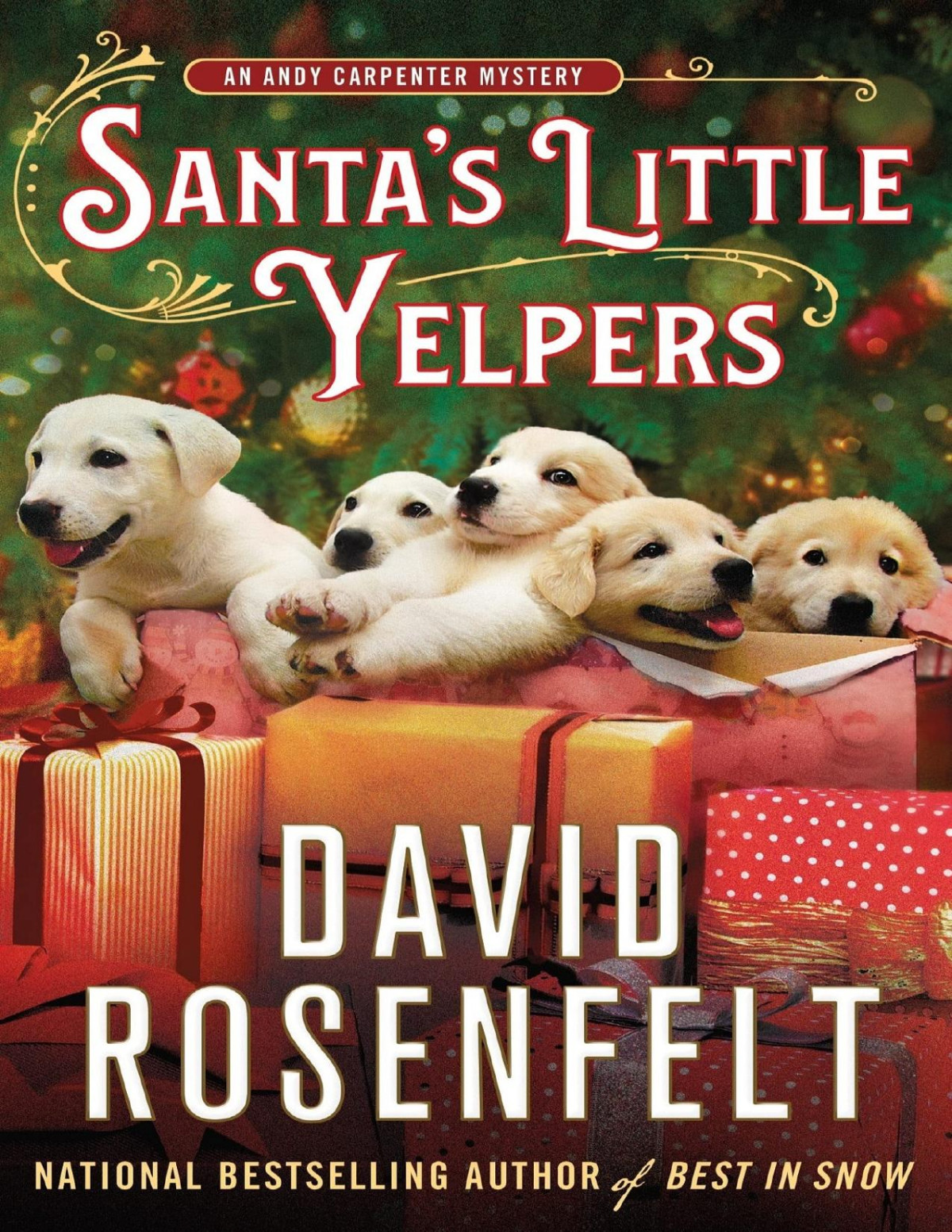 Santas Little Yelpers An Andy Carpenter Mystery David Rosenfelt