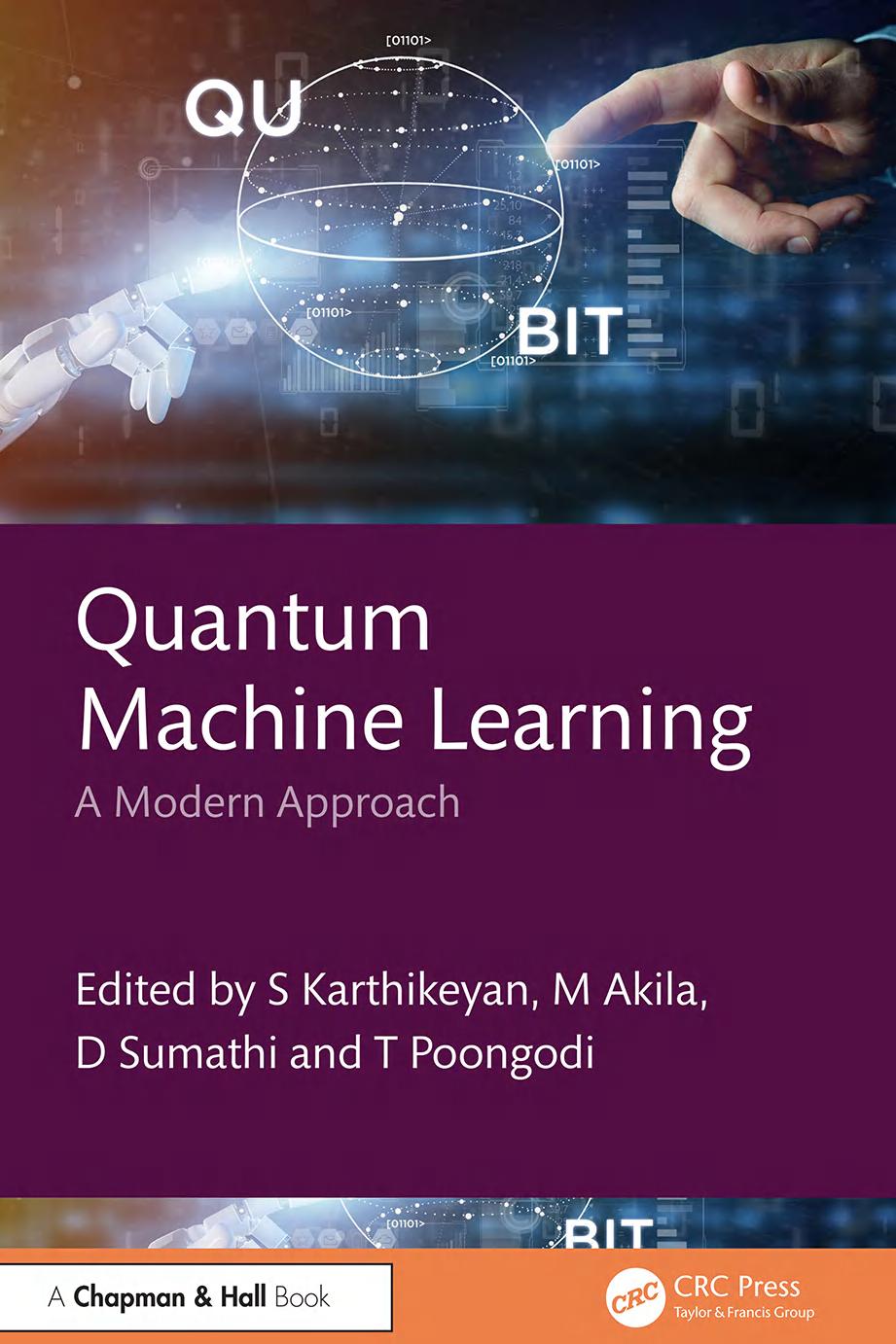 Quantum Machine Learning 1st Edition Edited By S Karthikeyan M Akila D Sumathi T Poongodi