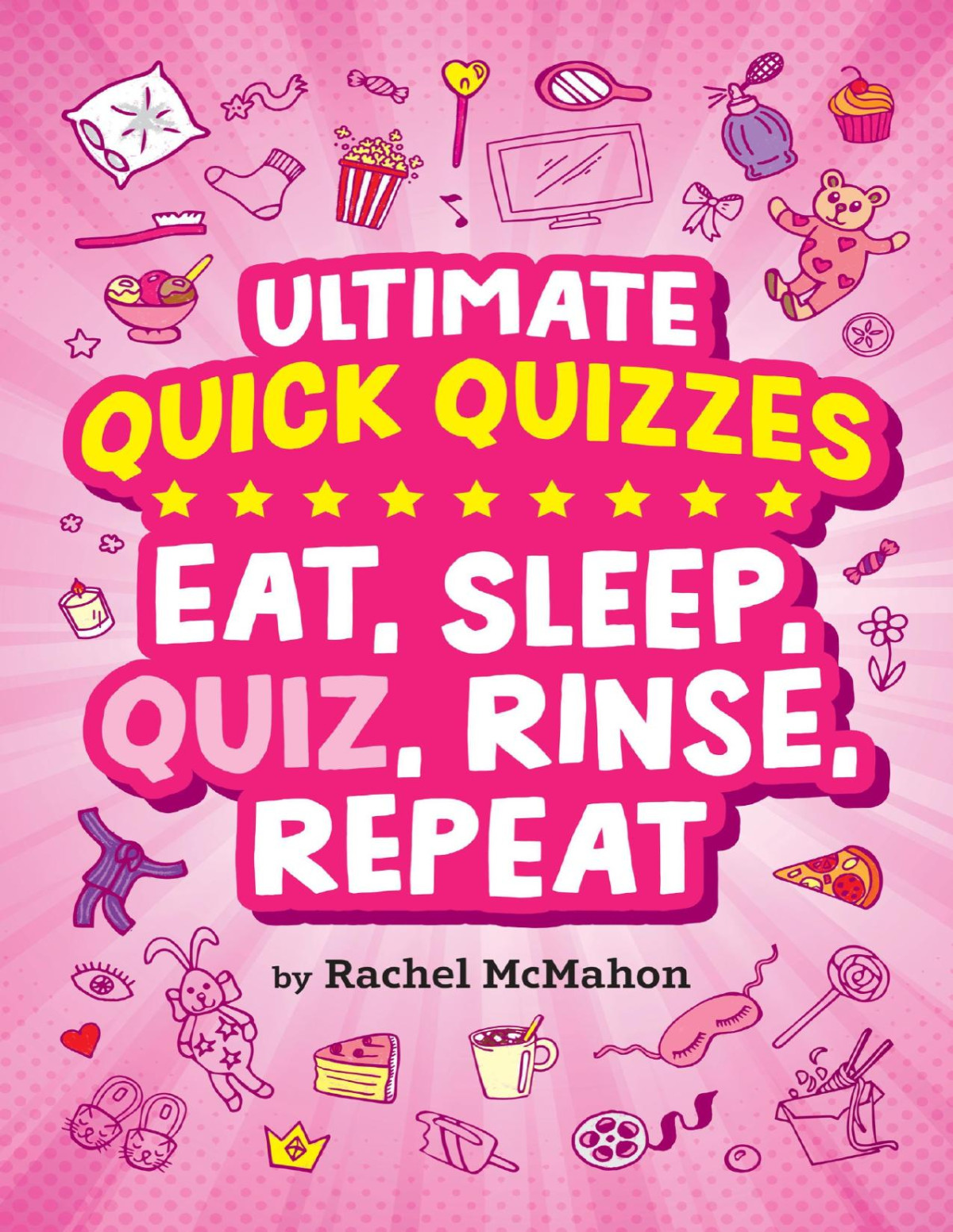 Eat Sleep Quiz Rinse Repeat Rachel Mcmahon