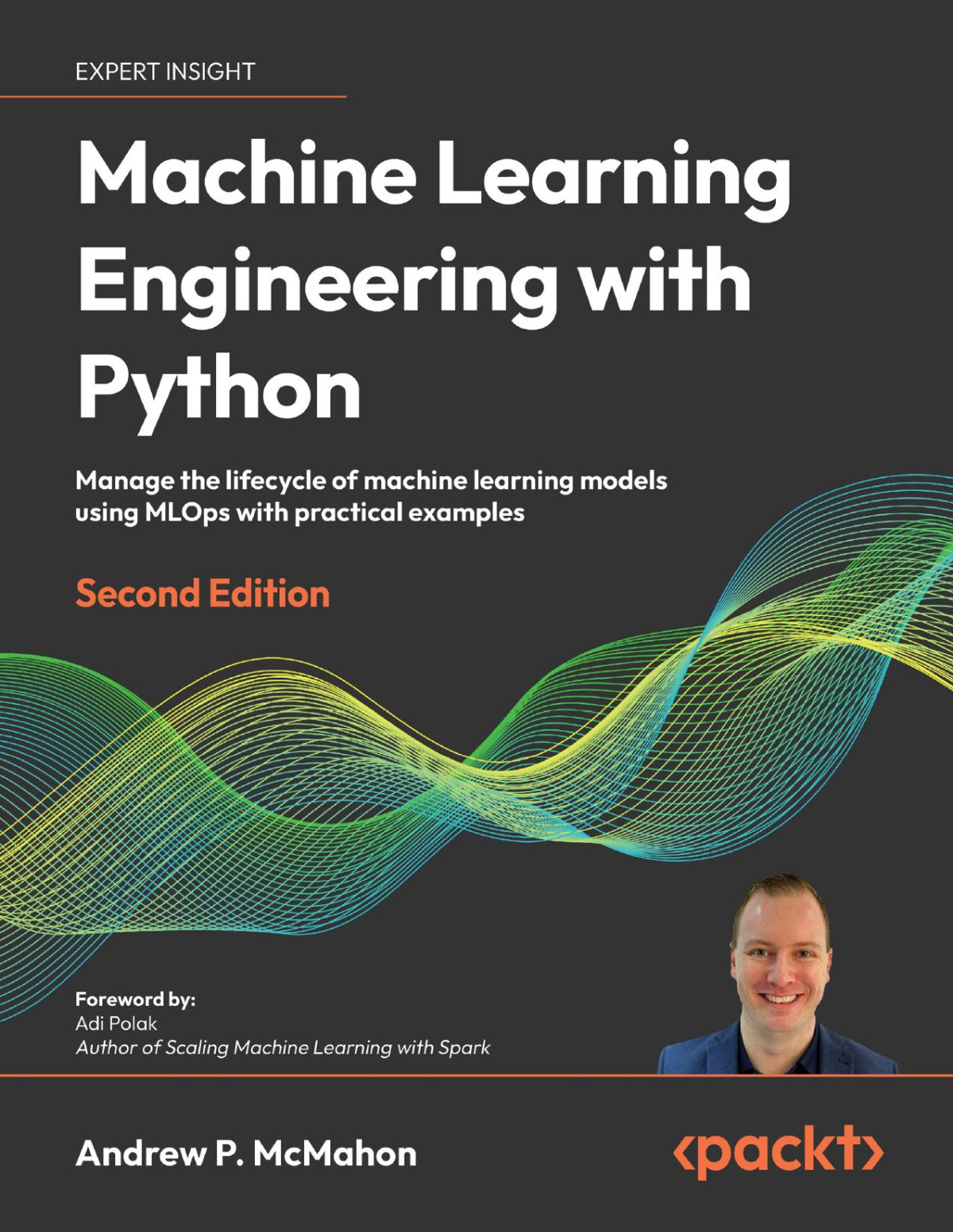 Machine Learning Engineering With Python Second Edition 2nd Edition Andrew P Mcmahon