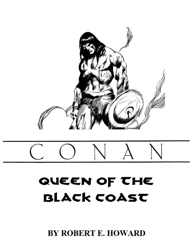 Queen Of The Black Coast Robert E Howard